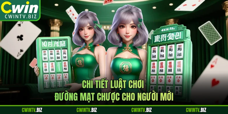 Chi tiết luật chơi Đường Mạt Chược cho người mới
