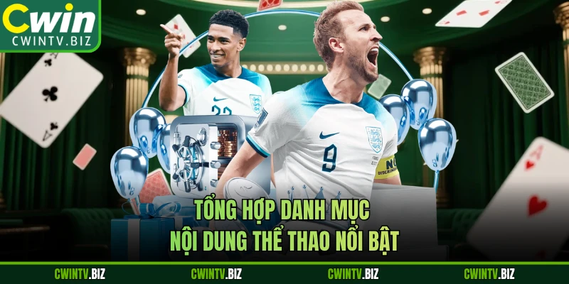 Tổng hợp danh mục nội dung thể thao nổi bật