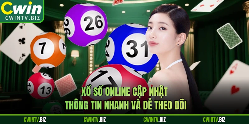 Xổ số online cập nhật thông tin nhanh và dễ theo dõi 